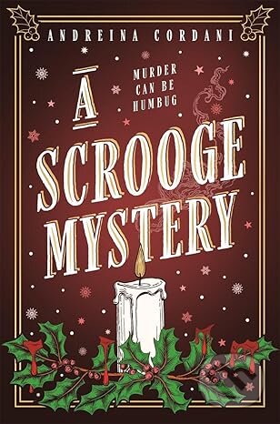 Kniha: A Scrooge Mystery (Andreina Cordani). Bonnier Books, 2025 Kniha: A Scrooge Mystery (Andreina Cordani). Bonnier Books, 2025