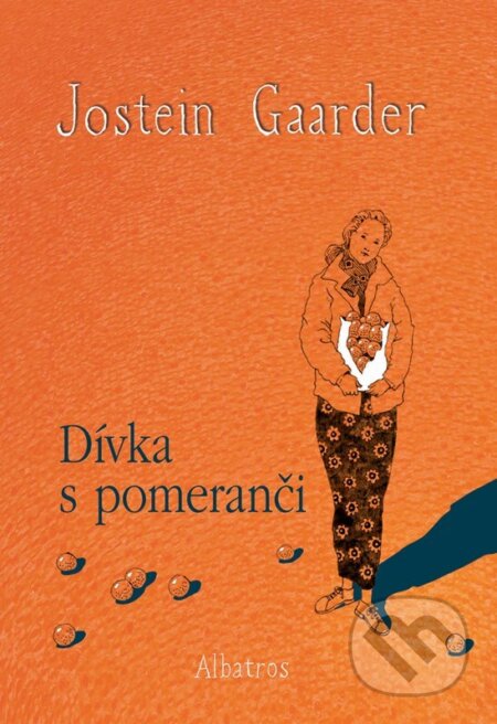 Kniha: Dívka s pomeranči (Jostein Gaarder). Albatros CZ, 2025 Kniha: Dívka s pomeranči (Jostein Gaarder). Albatros CZ, 2025