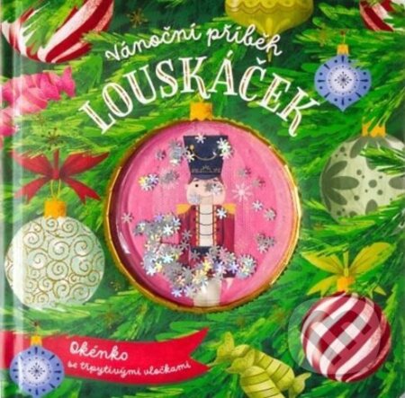 Kniha: Vánoční příběh: Louskáček (Svojtka&Co.). Svojtka&Co., 2025 Kniha: Vánoční příběh: Louskáček (Svojtka&Co.). Svojtka&Co., 2025