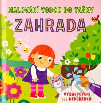 Kniha: Malování vodou do tašky: Zahrada (Svojtka&Co.). Svojtka&Co., 2025 Kniha: Malování vodou do tašky: Zahrada (Svojtka&Co.). Svojtka&Co., 2025