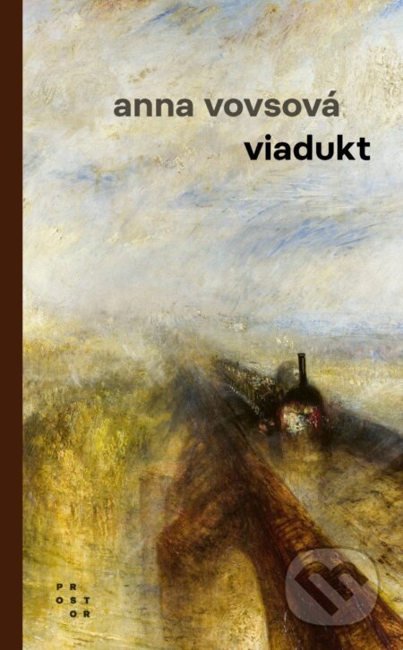 Kniha: Viadukt (Anna Vovsová). Prostor, 2026 Kniha: Viadukt (Anna Vovsová). Prostor, 2026