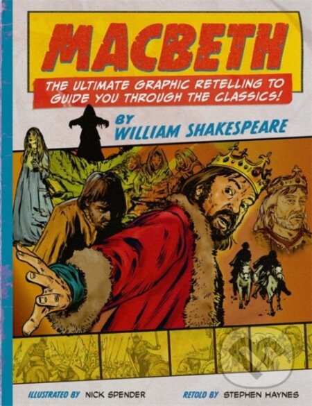 Kniha: Classic Comics: Macbeth (Haynes a Stephen). Bonnier Books, 2025 Kniha: Classic Comics: Macbeth (Haynes a Stephen). Bonnier Books, 2025