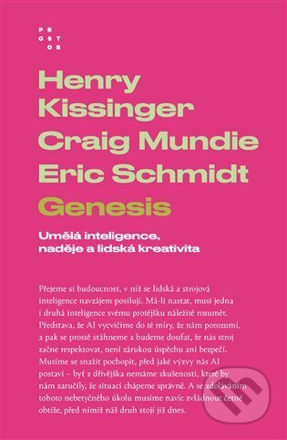 Kniha: Genesis (Henry Kissinger). Prostor, 2025 Kniha: Genesis (Henry Kissinger). Prostor, 2025