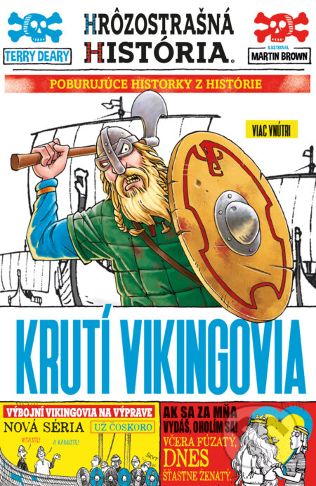 Kniha: Krutí Vikingovia (Terry Deary). Slovart, 2025 Kniha: Krutí Vikingovia (Terry Deary). Slovart, 2025