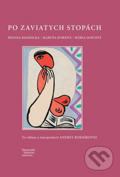 Kniha: Po zaviatych stopách (Andrea Bokníková). Slovenské literárne centrum, 2025 Kniha: Po zaviatych stopách (Andrea Bokníková). Slovenské literárne centrum, 2025