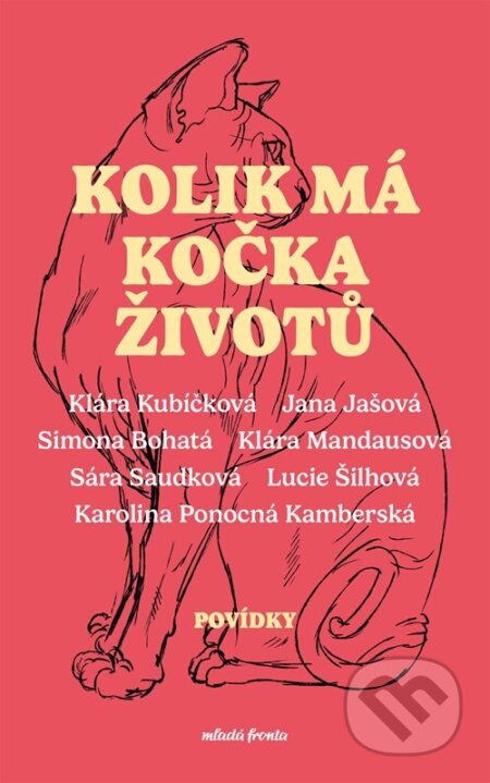 Kniha: Kolik má kočka životů (Lucie Šilhová, Jana Jašová, Simona Bohatá, Klára Mandausová, Klára Kubíčková, Sára Saudková a Karolina Kamberská). Mladá fronta, 2025 Kniha: Kolik má kočka životů (Lucie Šilhová, Jana Jašová, Simona Bohatá, Klára Mandausová, Klára Kubíčková, Sára Saudková a Karolina Kamberská). Mladá fronta, 2025