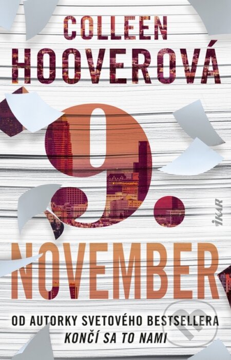 Kniha: 9. november (Colleen Hoover). Ikar, 2025 Kniha: 9. november (Colleen Hoover). Ikar, 2025