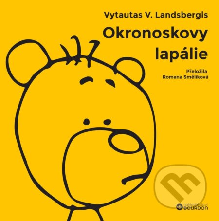 Kniha: Okronoskovy lapálie (Vytautas V. Landsbergis). Bourdon, 2025 Kniha: Okronoskovy lapálie (Vytautas V. Landsbergis). Bourdon, 2025