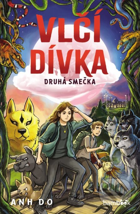 Kniha: Vlčí dívka – Druhá smečka (Anh Do). Bambook, 2025 Kniha: Vlčí dívka – Druhá smečka (Anh Do). Bambook, 2025