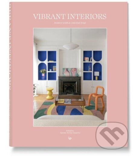 Kniha: Vibrant Interiors (Daniela Santos Quartino). , 2025 Kniha: Vibrant Interiors (Daniela Santos Quartino). , 2025