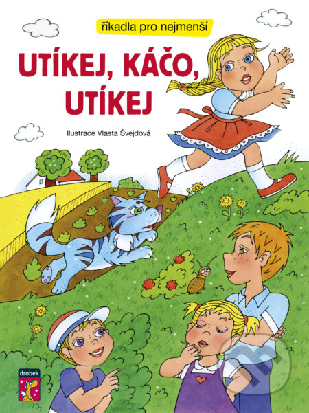 Kniha: Utíkej, Káčo, utíkej (Drobek). Drobek, 2025 Kniha: Utíkej, Káčo, utíkej (Drobek). Drobek, 2025