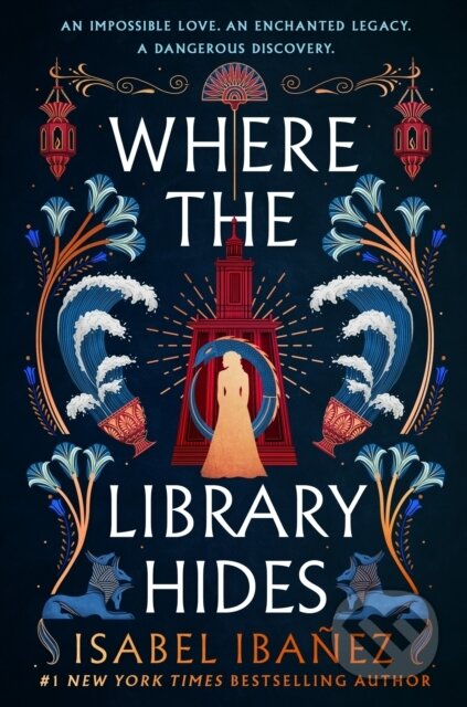 Kniha: Where the Library Hides (Isabel Ibanez). Hodder and Stoughton, 2025 Kniha: Where the Library Hides (Isabel Ibanez). Hodder and Stoughton, 2025