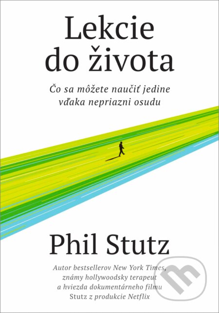 Kniha: Lekcie do života (Phil Stutz). Eastone Books, 2025 Kniha: Lekcie do života (Phil Stutz). Eastone Books, 2025