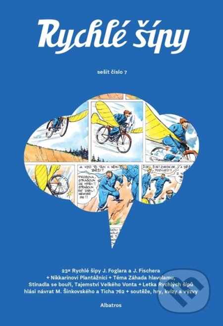Kniha: Rychlé šípy: sešit 7 (Tomáš Prokůpek, Martin Šinkovský a Jaroslav Foglar). Albatros CZ, 2025 Kniha: Rychlé šípy: sešit 7 (Tomáš Prokůpek, Martin Šinkovský a Jaroslav Foglar). Albatros CZ, 2025