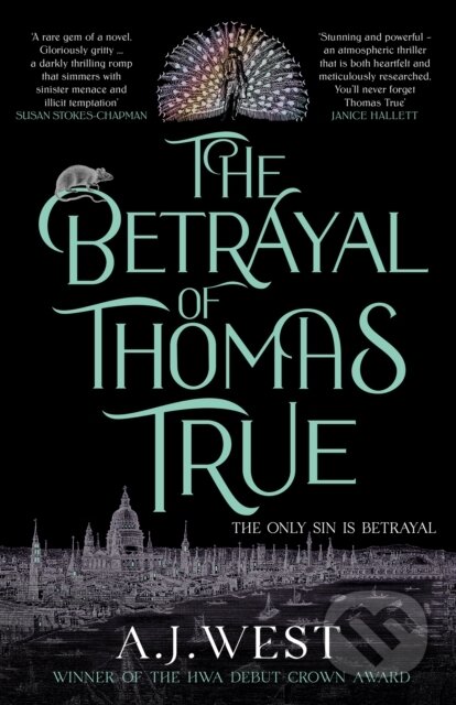 Kniha: The Betrayal of Thomas True (A. J. West). Orenda Books, 2025 Kniha: The Betrayal of Thomas True (A. J. West). Orenda Books, 2025