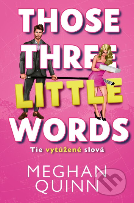 E-kniha: Tie vytúžené slová (Meghan Quinn). Zelený kocúr, 2025 E-kniha: Tie vytúžené slová (Meghan Quinn). Zelený kocúr, 2025