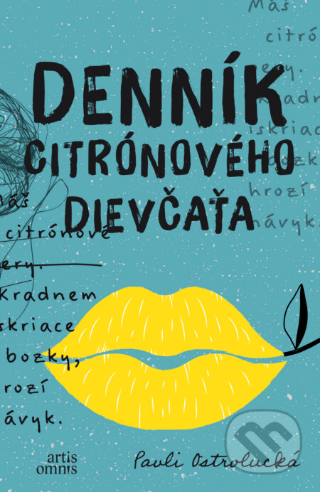 Kniha: Denník citrónového dievčaťa (Pavli Ostrolucká). Artis Omnis, 2025 Kniha: Denník citrónového dievčaťa (Pavli Ostrolucká). Artis Omnis, 2025