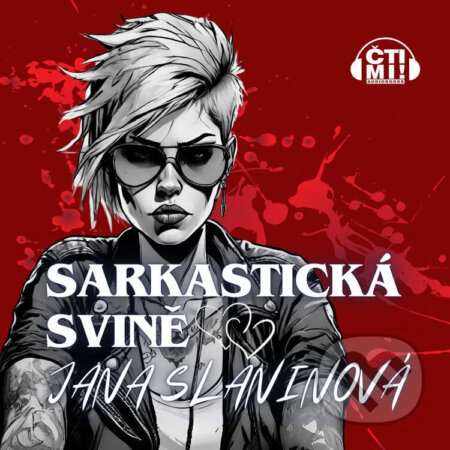 Audiokniha: Sarkastická svině (Jana Slaninová). Čti mi!, 2025 Audiokniha: Sarkastická svině (Jana Slaninová). Čti mi!, 2025