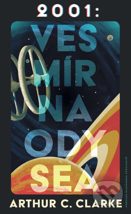 Kniha: 2001: Vesmírna odysea (Arthur C. Clarke). mamaš, 2025 Kniha: 2001: Vesmírna odysea (Arthur C. Clarke). mamaš, 2025