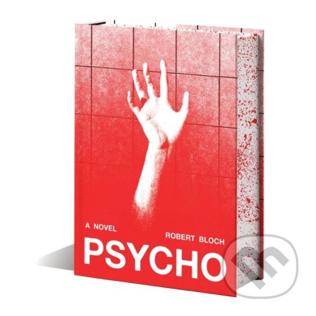 Kniha: Psycho (Deluxe Edition) (Robert Bloch). ABRAMS, 2025 Kniha: Psycho (Deluxe Edition) (Robert Bloch). ABRAMS, 2025