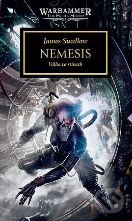 Kniha: Warhammer 40 000 - Nemesis (James Swallow). Polaris Kniha: Warhammer 40 000 - Nemesis (James Swallow). Polaris