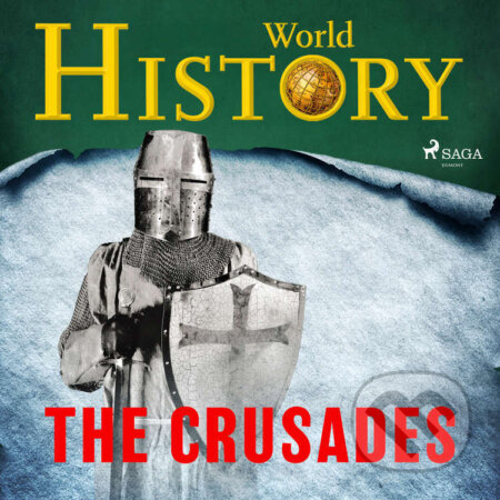 Audiokniha: The Crusades (EN) (World History). Saga Egmont, 2025 Audiokniha: The Crusades (EN) (World History). Saga Egmont, 2025