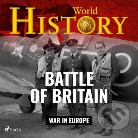 Audiokniha: Battle of Britain (EN) (World History). Saga Egmont, 2025 Audiokniha: Battle of Britain (EN) (World History). Saga Egmont, 2025