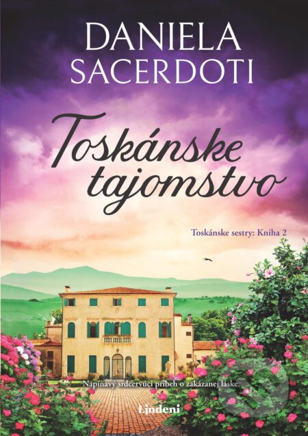 Kniha: Toskánske tajomstvo (Daniela Sacerdoti). Lindeni, 2025 Kniha: Toskánske tajomstvo (Daniela Sacerdoti). Lindeni, 2025