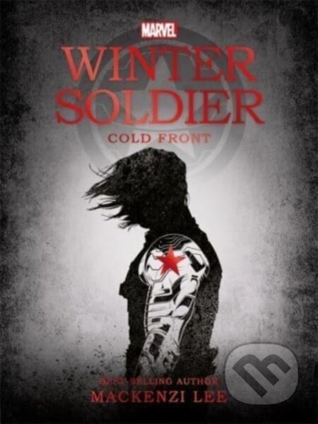 Kniha: Winter Soldier Cold Front (Mackenzi Lee). Autumn Publishing, 2023 Kniha: Winter Soldier Cold Front (Mackenzi Lee). Autumn Publishing, 2023