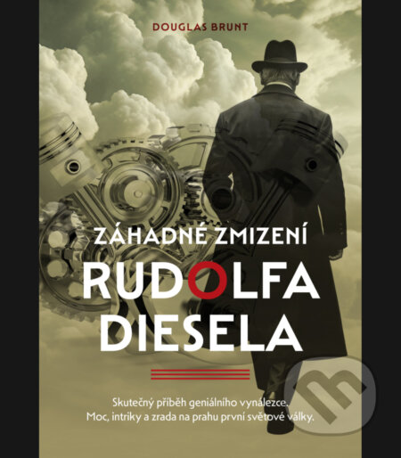 Kniha: Záhadné zmizení Rudolfa Diesela (Douglas Brunt). Familium, 2025 Kniha: Záhadné zmizení Rudolfa Diesela (Douglas Brunt). Familium, 2025