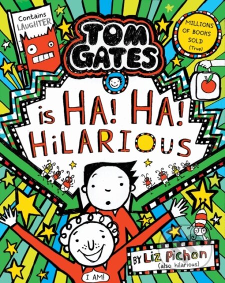 Kniha: Tom Gates is Ha! Ha! Hilarious (Liz Pichon). Scholastic, 2025 Kniha: Tom Gates is Ha! Ha! Hilarious (Liz Pichon). Scholastic, 2025