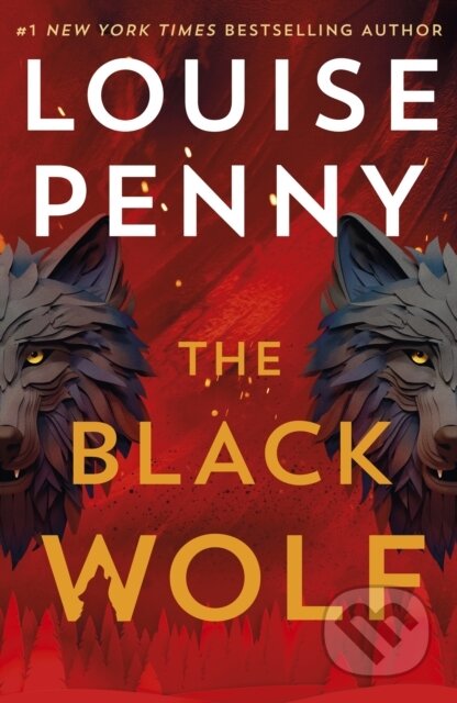 Kniha: The Black Wolf (Louise Penny). Hodder and Stoughton, 2025 Kniha: The Black Wolf (Louise Penny). Hodder and Stoughton, 2025