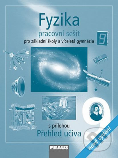Kniha: Fyzika 9 - Pracovní sešit (Karel Rauner, Miroslav Randa a Václav Havel). Fraus, 2013 Kniha: Fyzika 9 - Pracovní sešit (Karel Rauner, Miroslav Randa a Václav Havel). Fraus, 2013