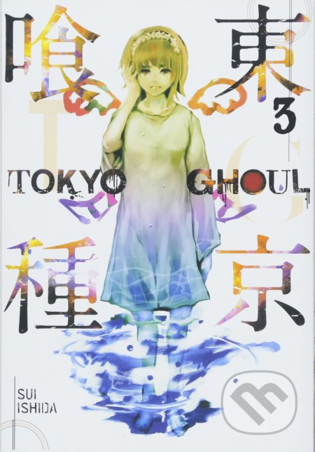 Kniha: Tokyo Ghoul (Volume 3) (Sui Ishida). Viz Media, 2015 Kniha: Tokyo Ghoul (Volume 3) (Sui Ishida). Viz Media, 2015