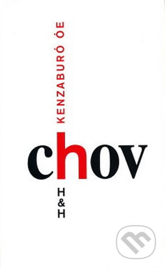 Kniha: Chov (Kenzaburó Óe). H&H, 1999 Kniha: Chov (Kenzaburó Óe). H&H, 1999