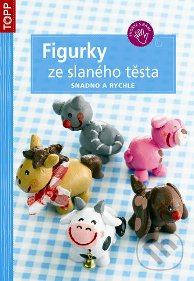Kniha: Figurky ze slaného těsta (Anagram). Anagram, 2017 Kniha: Figurky ze slaného těsta (Anagram). Anagram, 2017