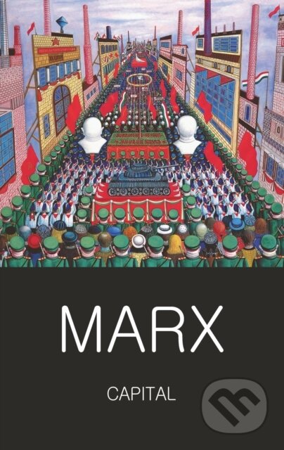 Kniha: Capital (Karl Marx). Wordsworth, 2013 Kniha: Capital (Karl Marx). Wordsworth, 2013