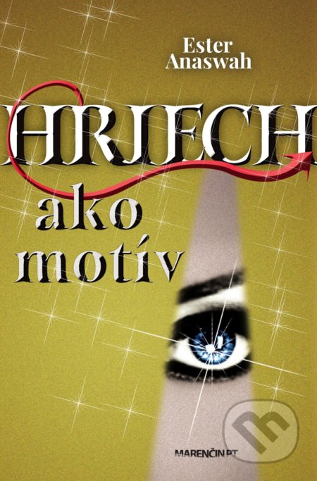 Kniha: Hriech ako motív (Ester Anaswah). Marenčin PT, 2018 Kniha: Hriech ako motív (Ester Anaswah). Marenčin PT, 2018