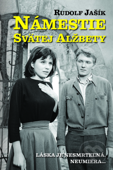 Kniha: Námestie svätej Alžbety (Rudolf Jašík), 2018 Kniha: Námestie svätej Alžbety (Rudolf Jašík), 2018