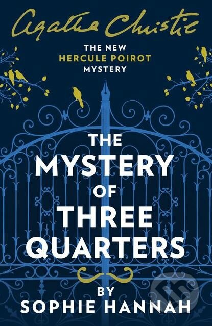 Kniha: The Mystery Of Three Quarters (Sophie Hannah). HarperCollins, 2018 Kniha: The Mystery Of Three Quarters (Sophie Hannah). HarperCollins, 2018