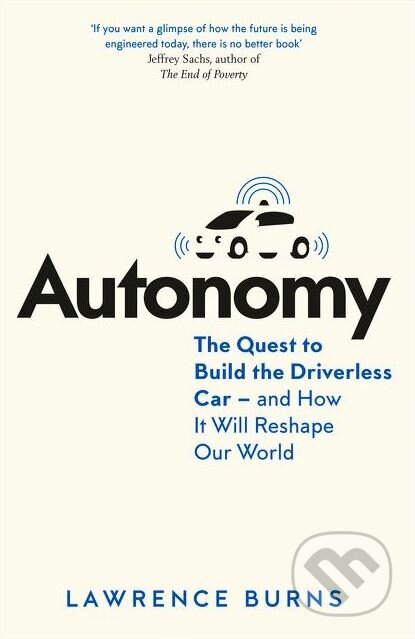 Kniha: Autonomy (Lawrence D. Burns a Christopher Shulgan). HarperCollins, 2018 Kniha: Autonomy (Lawrence D. Burns a Christopher Shulgan). HarperCollins, 2018