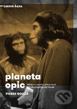 Kniha: Planeta opic (Pierre Boulle). Argo, 2018 Kniha: Planeta opic (Pierre Boulle). Argo, 2018