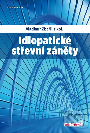 Idiopatické střevní záněty - Vladimír Zbořil, Mladá fronta, 2018