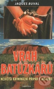 Kniha: Vrah batůžkářů (Jaques Buval). Fontána, 2006 Kniha: Vrah batůžkářů (Jaques Buval). Fontána, 2006