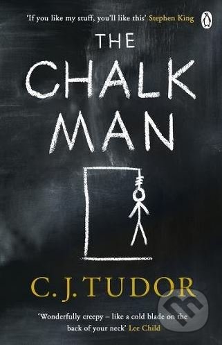 Kniha: The Chalk Man (C.J. Tudor). Penguin Books, 2018 Kniha: The Chalk Man (C.J. Tudor). Penguin Books, 2018