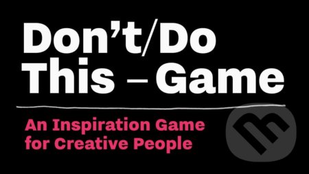 Kniha: Don’t/Do This - Game (Donald Roos). BIS, 2018 Kniha: Don’t/Do This - Game (Donald Roos). BIS, 2018