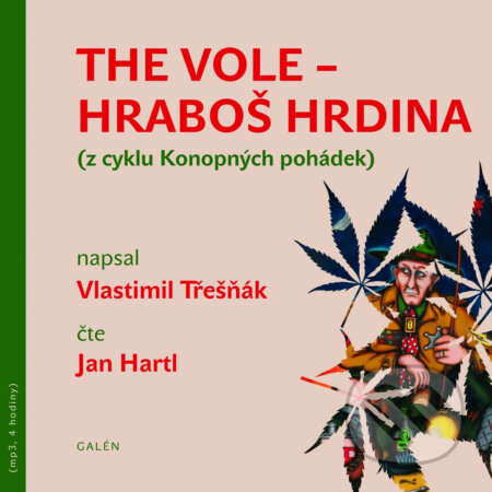 Audiokniha: The Vole - Hraboš hrdina (Vlastimil Třešňák). Galén, 2018 Audiokniha: The Vole - Hraboš hrdina (Vlastimil Třešňák). Galén, 2018
