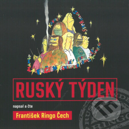 Audiokniha: Ruský týden (František Ringo Čech). Galén, spol. s r.o., 2018 Audiokniha: Ruský týden (František Ringo Čech). Galén, spol. s r.o., 2018