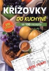 Kniha: Křížovky do kuchyně (Bookmedia). Bookmedia, 2018 Kniha: Křížovky do kuchyně (Bookmedia). Bookmedia, 2018