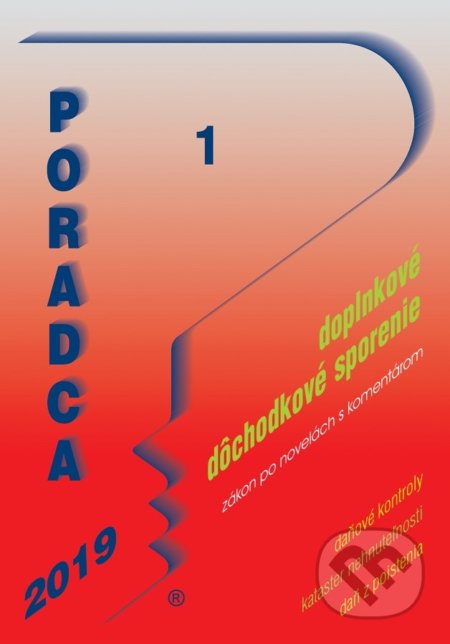 Kniha: Poradca 1/2019 - Zákon o doplnkovom dôchodkovom sporení s komentárom (Poradca s.r.o.). Poradca s.r.o., 2018 Kniha: Poradca 1/2019 - Zákon o doplnkovom dôchodkovom sporení s komentárom (Poradca s.r.o.). Poradca s.r.o., 2018